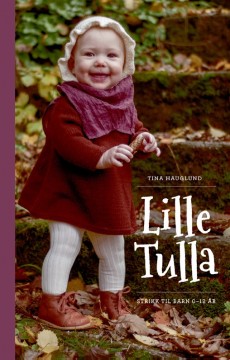 Lille Tulla - Strikk til barn 0-12 år